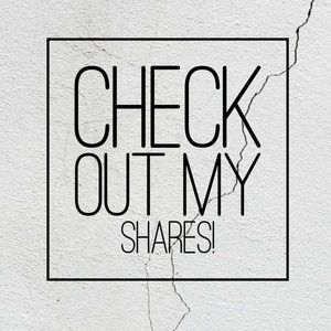 Check Out My Shares!